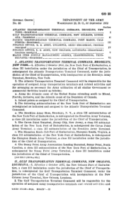 大西洋运输终端司令部，布鲁克林，纽约。-1. 自 1955 年 10 月 1 日起，纽约登船港（运输部长管辖下的 III 级设施）重新指定为大西洋运输终端司令部，由运输部长管辖，总部位于布鲁克林陆军终端，纽约布鲁克林。2. 大西洋运输终端司令部将负责指定陆军运输终端的运营和相关活动，并根据需要安排陆军使用以下所有类似的政府或商业设施：a. 沿美国大西洋海岸向南延伸至佛罗里达州迈阿密（含迈阿密）和加拿大自治领的大西洋海岸。